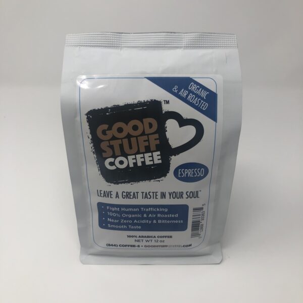 12oz Bags of the Good Stuff Espresso