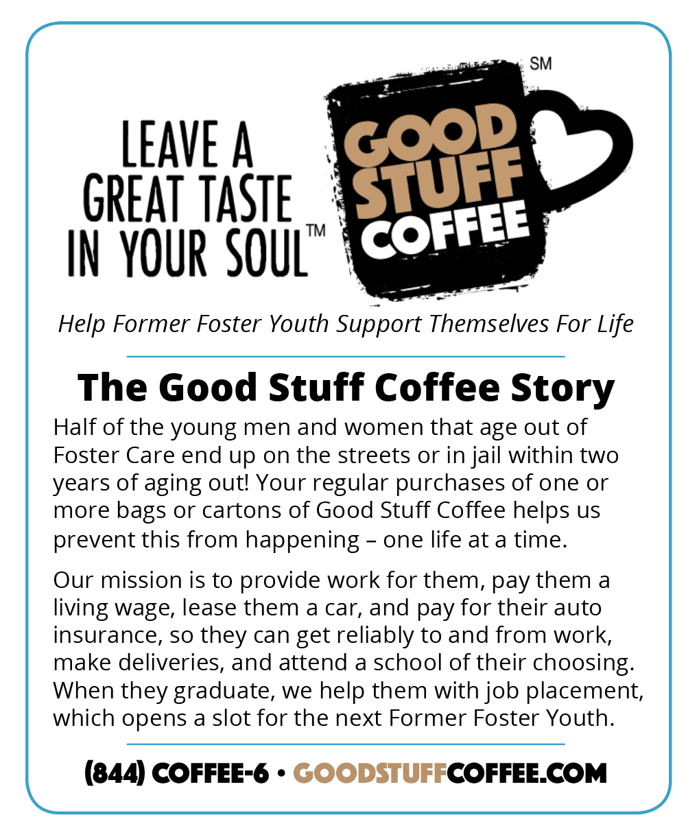 Support Former Foster Youth for Life - Good Stuff Coffee